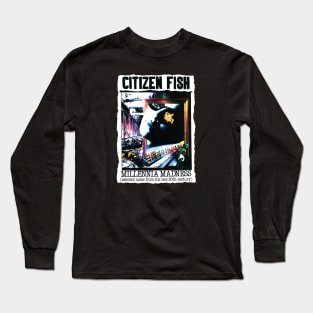 Citizen Fish Millennia Madness Long Sleeve T-Shirt